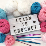 Learn to Crochet Course - JANUARY/FEBRUARY 2024 Evenings 7 - 9pm